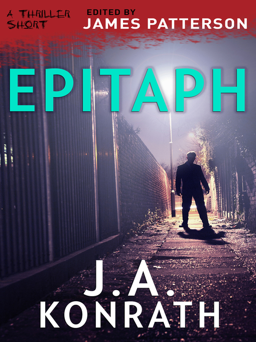 Title details for Epitaph by J.A. Konrath - Available